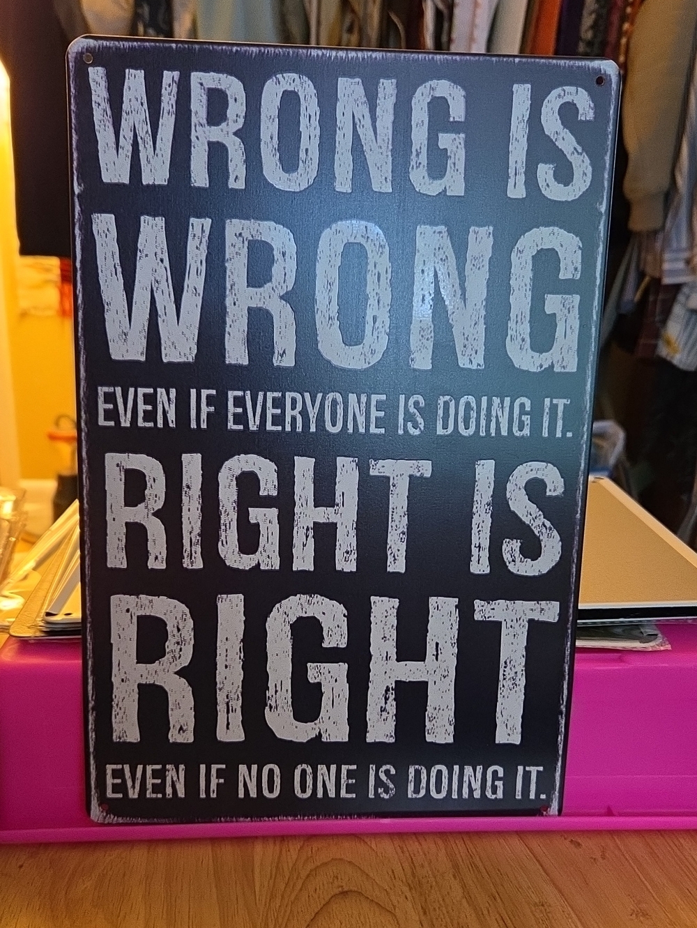 Inspirational 'Wrong is Wrong / Right is Right' Black Wall Sign